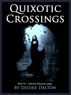 Promo cover for "Quixotic Crossings" by Deidre Dalton. Click on image to see larger size in a new window.