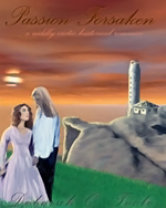 Second cover for "Passion Forsaken." Click on image to view larger size in a new window.